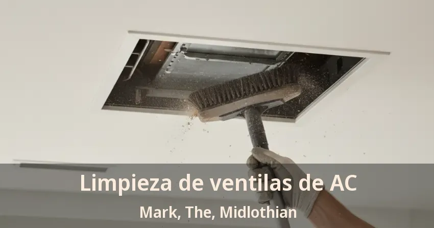 Limpieza de ventilas de AC Mark, The, Midlothian - TX Limpieza de ventilas de AC Mark, The, Midlothian - TX
