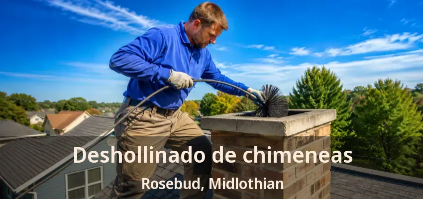 Deshollinado de chimeneas Rosebud, Midlothian - TX Deshollinado de chimeneas Rosebud, Midlothian - TX