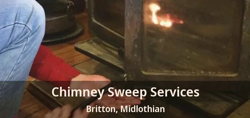 Chimney Sweep Services Britton, Midlothian - TX