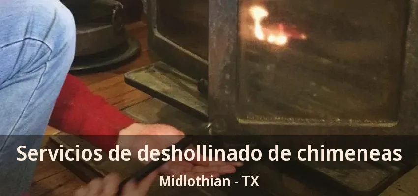 Servicios de deshollinado de chimeneas Midlothian - TX Servicios de deshollinado de chimeneas Midlothian - TX