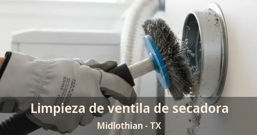 Limpieza de ventila de secadora Midlothian - TX Limpieza de ventila de secadora Midlothian - TX