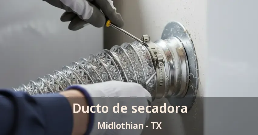 Ducto de secadora Midlothian - TX Ducto de secadora Midlothian - TX