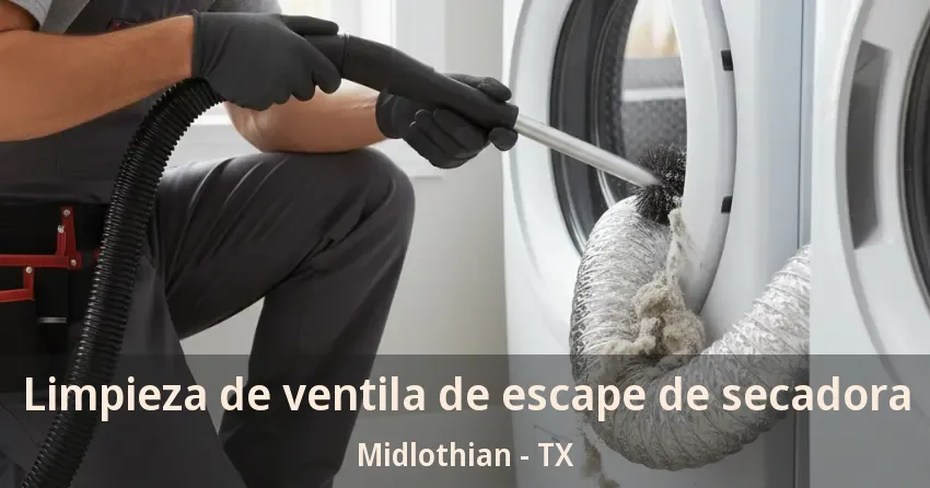 Limpieza de ventila de escape de secadora Midlothian - TX