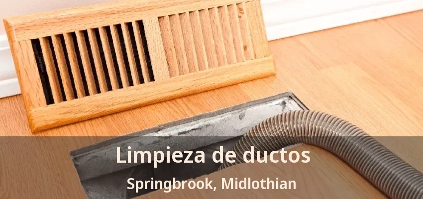 Limpieza de ductos Springbrook, Midlothian - TX