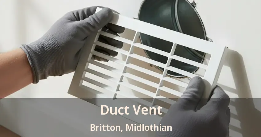 Duct Vent Britton, Midlothian - TX