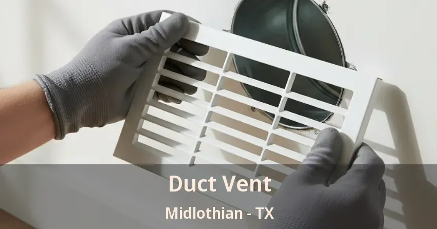 Duct Vent Midlothian - TX