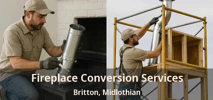 Fireplace Conversion Services Britton, Midlothian - TX Fireplace Conversion Services Britton, Midlothian - TX