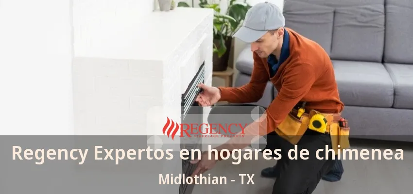 Regency Expertos en hogares de chimenea Midlothian - TX