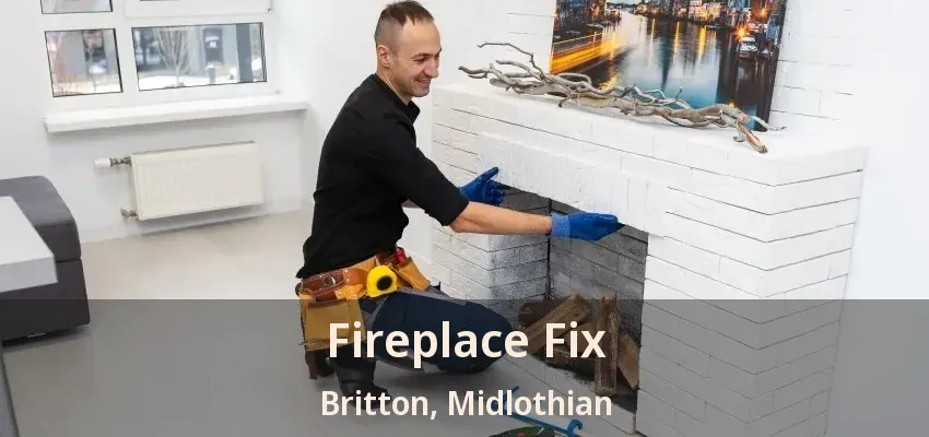 Fireplace Fix Britton, Midlothian - TX Fireplace Fix Britton, Midlothian - TX
