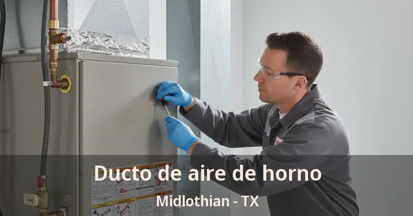 Ducto de aire de horno Midlothian - TX Ducto de aire de horno Midlothian - TX