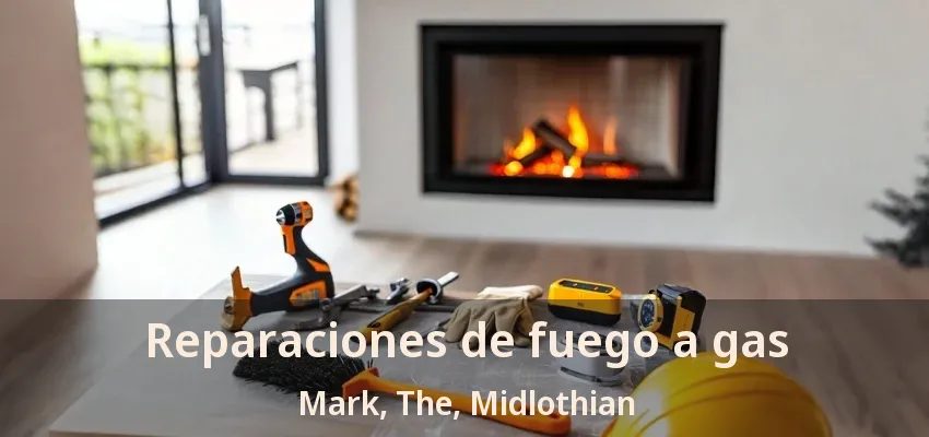 Reparaciones de fuego a gas Mark, The, Midlothian - TX