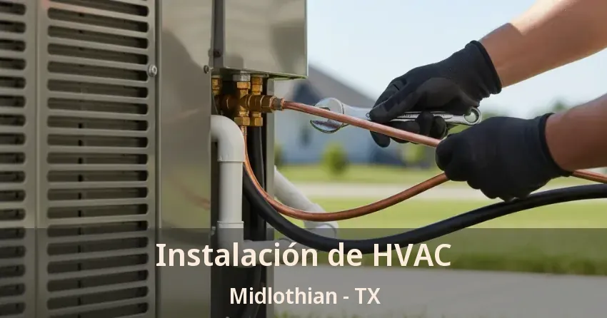 Instalación de HVAC Midlothian - TX Instalación de HVAC Midlothian - TX