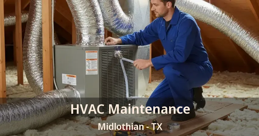 HVAC Maintenance Midlothian - TX