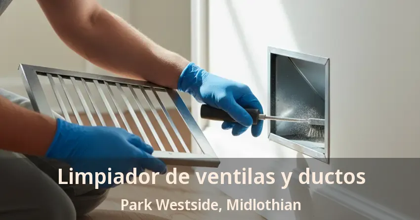 Limpiador de ventilas y ductos Park Westside, Midlothian - TX Limpiador de ventilas y ductos Park Westside, Midlothian - TX