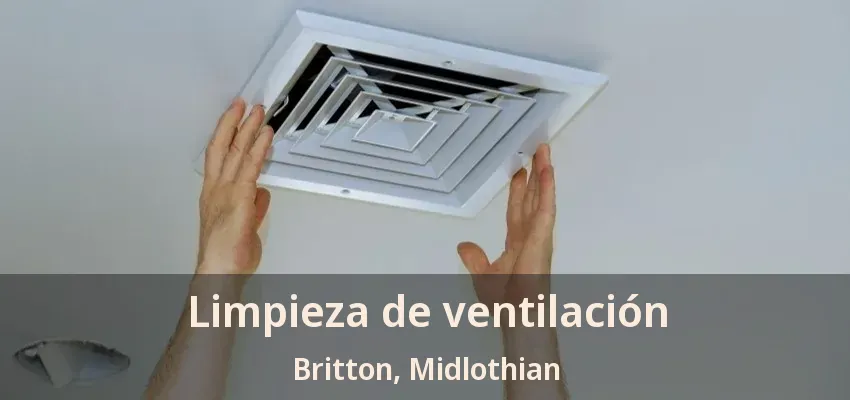 Limpieza de ventilación Britton, Midlothian - TX Limpieza de ventilación Britton, Midlothian - TX