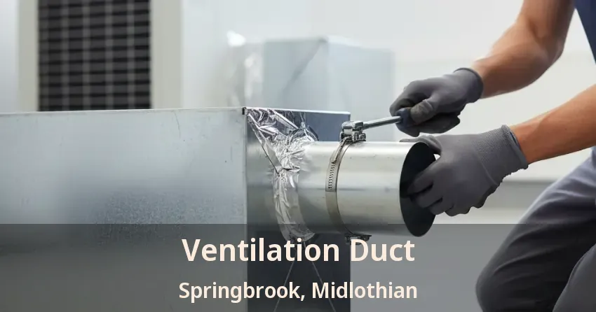 Ventilation Duct Springbrook, Midlothian - TX Ventilation Duct Springbrook, Midlothian - TX